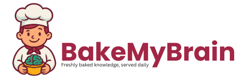 Bake My Brain